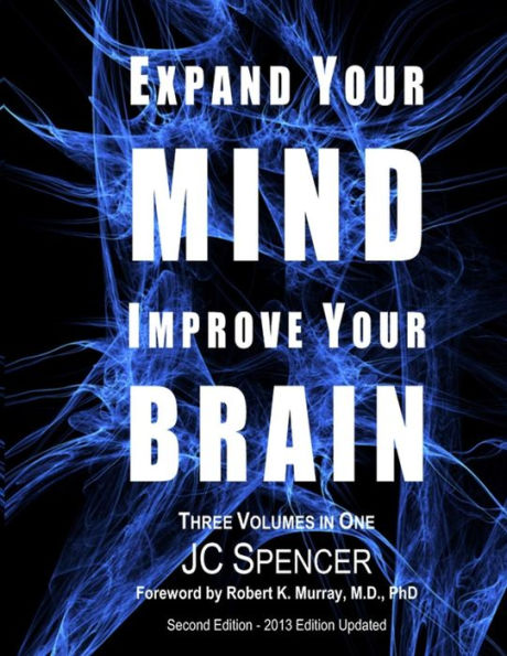Expand Your Mind - Improve Your Brain: Glycoscience And Brain Function (Three Volumes In One)
