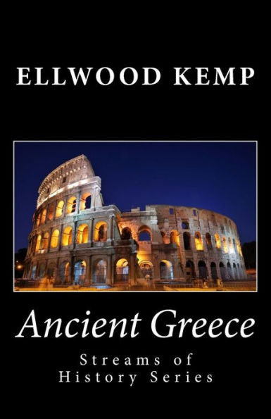 Ancient Greece (Streams Of History Series)