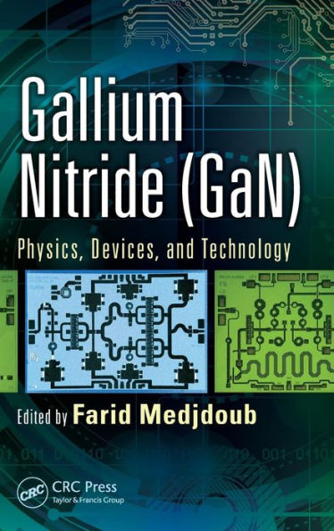Gallium Nitride (Gan): Physics, Devices, And Technology (Devices, Circuits, And Systems)