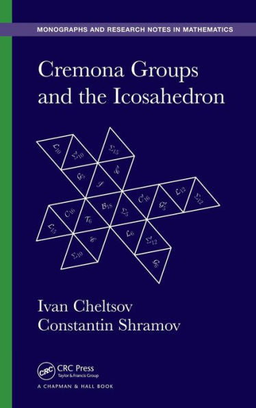 Cremona Groups And The Icosahedron (Chapman & Hall/Crc Monographs And Research Notes In Mathematics)