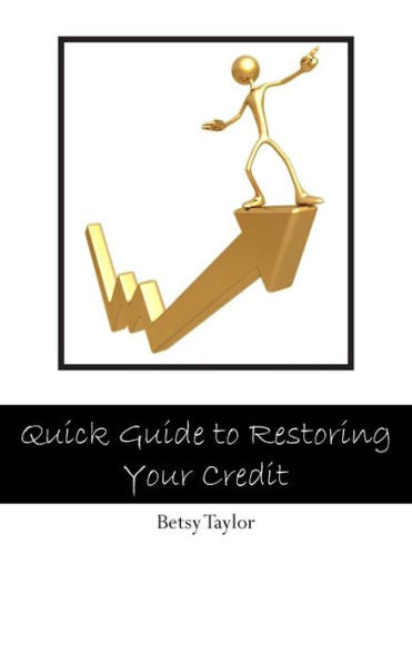Quick Guide To Restoring Your Credit