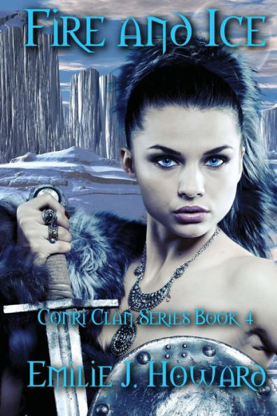 Fire & Ice: Conri Clan Series Book Four