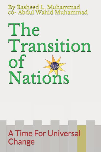 The Transition Of Nations: A Time For Universal Change