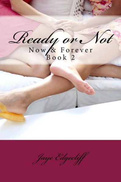Ready Or Not (Now & Forever)