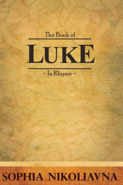 The Book Of Luke In Rhyme