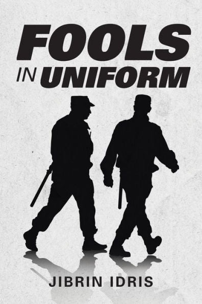 Fools In Uniform