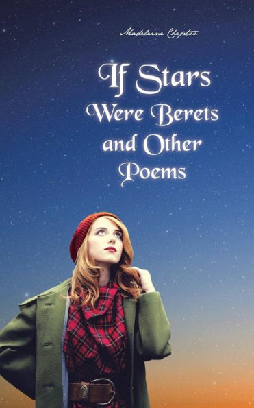 If Stars Were Berets And Other Poems