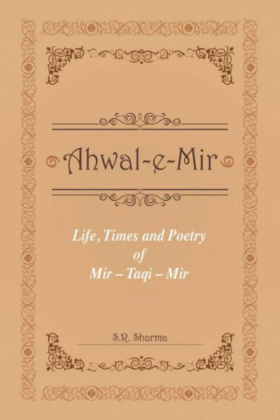 Life, Times And Poetry Of Mir