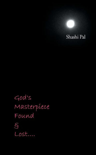 God's Masterpiece Found And Lost . . .