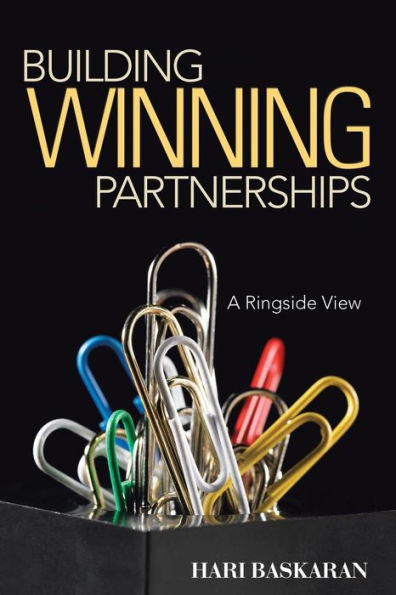 Building Winning Partnerships: A Ringside View