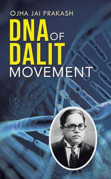 D.N.A. Of Dalit Movement