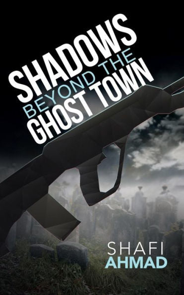 Shadows Beyond The Ghost Town