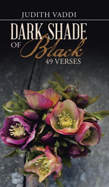 Dark Shade Of Black - 49 Verses