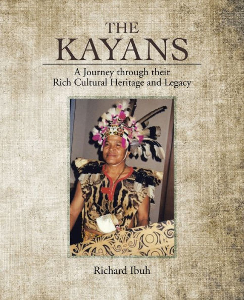 The Kayans: A Journey Through Their Rich Cultural Heritage And Legacy