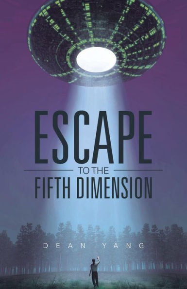 Escape To The Fifth Dimension