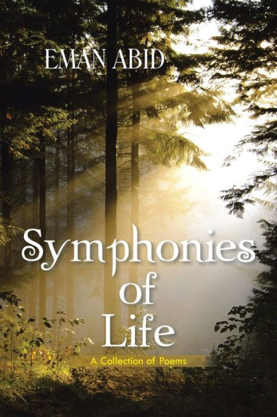 Symphonies Of Life: A Collection Of Poems
