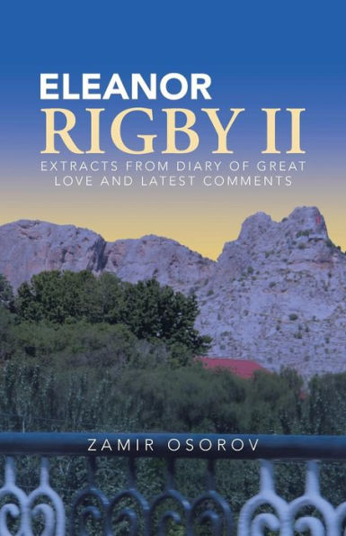 Eleanor Rigby Ii: Extracts From Diary Of Great Love And Latest Comments