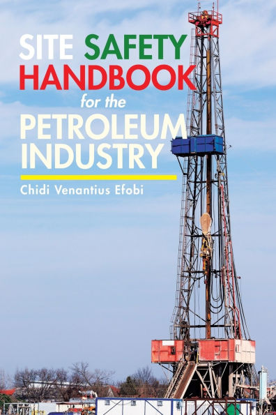 Site Safety Handbook For The Petroleum Industry