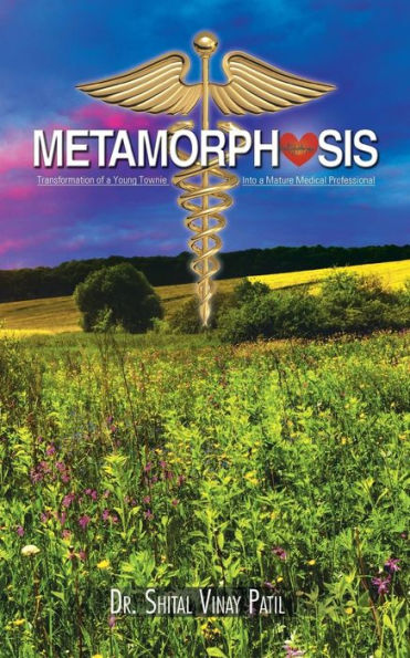 Metamorphosis: Transformation Of A Young Townie Into A Mature Medical Professional