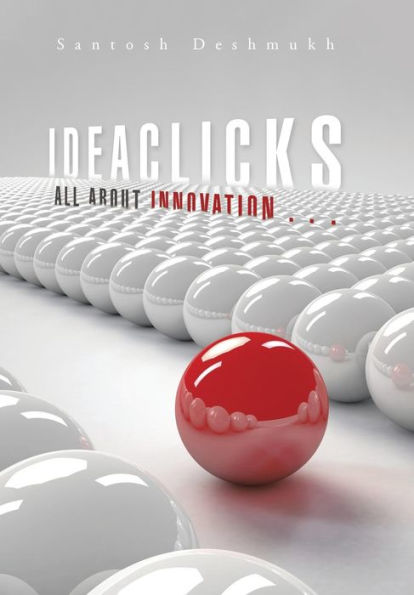 Ideaclicks: All About Innovation . . .