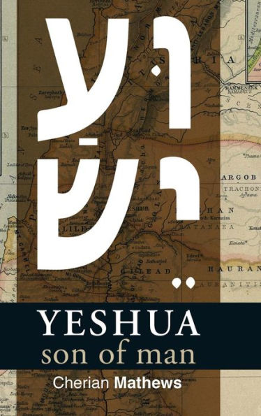 Yeshua, Son Of Man