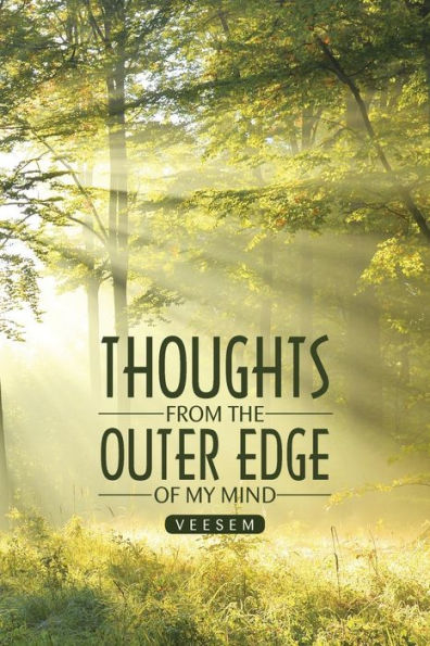 Thoughts From The Outer Edge Of My Mind