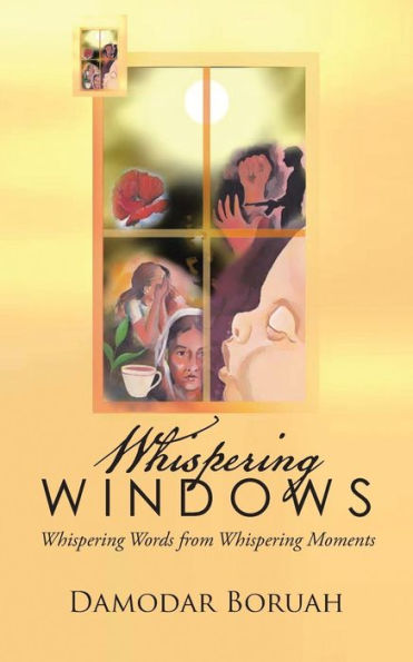 Whispering Windows: Whispering Words From Whispering Moments