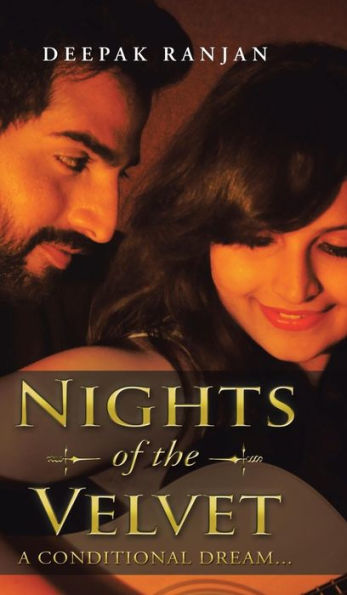 Nights Of The Velvet: : A Conditional Dream...