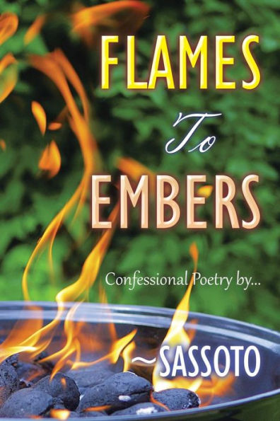 Flames To Embers: Confessional Poetry