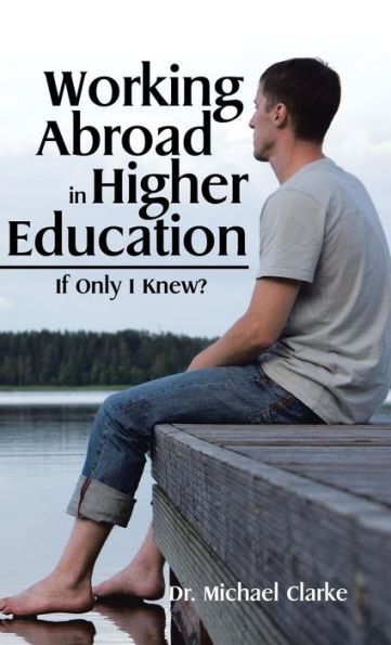 Working Abroad In Higher Education: If Only I Knew?