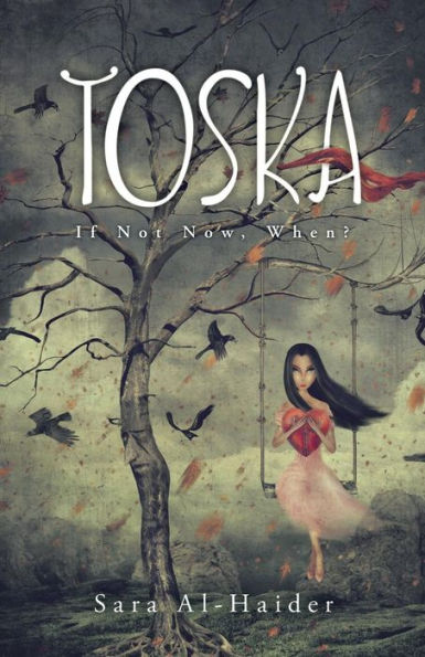 Toska: If Not Now, When?