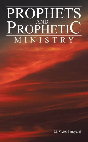 Prophets And Prophetic Ministry