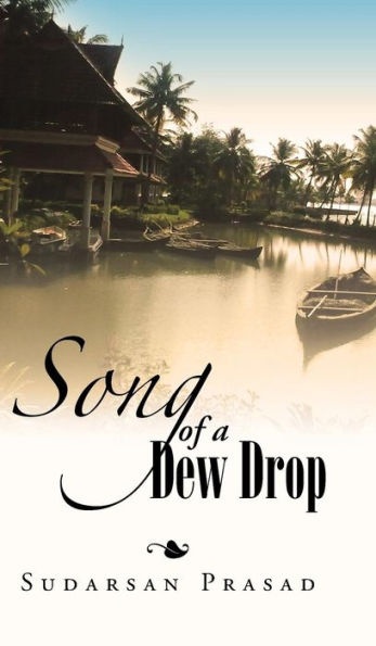 Song Of A Dew Drop: Dew Drop