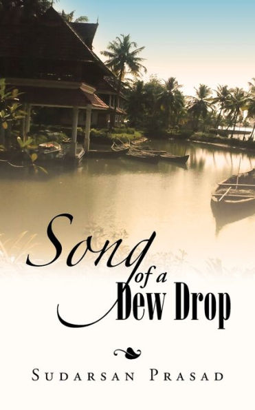 Song Of A Dew Drop: Dew Drop