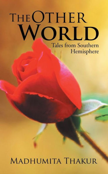 The Other World: Tales From Southern Hemisphere - 9781482867374