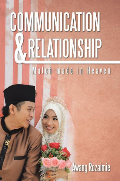 Communication & Relationship: Match-Made In Heaven