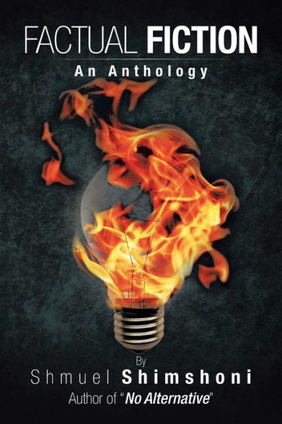 Factual Fiction: An Anthology