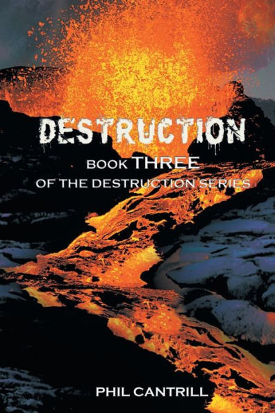 Destruction: Book Three Of The Destruction Series