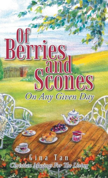 Of Berries And Scones: On Any Given Day