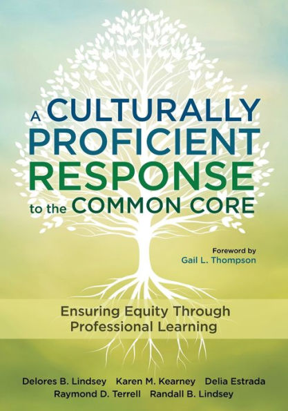 A Culturally Proficient Response To The Common Core: Ensuring Equity Through Professional Learning