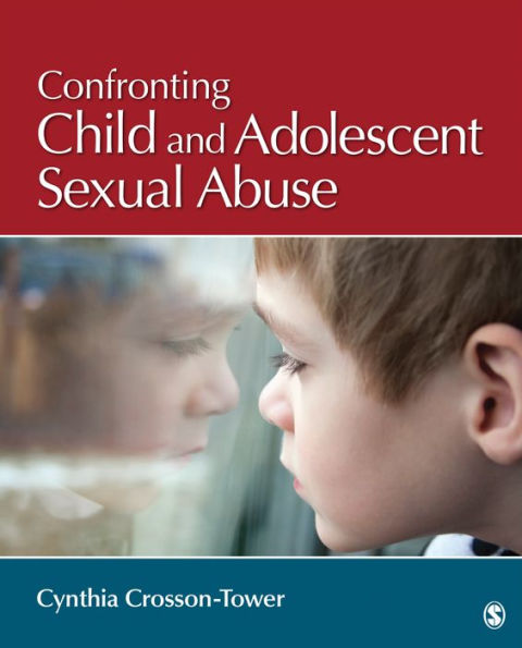 Confronting Child And Adolescent Sexual Abuse