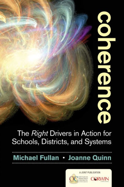 Coherence: The Right Drivers In Action For Schools, Districts, And Systems
