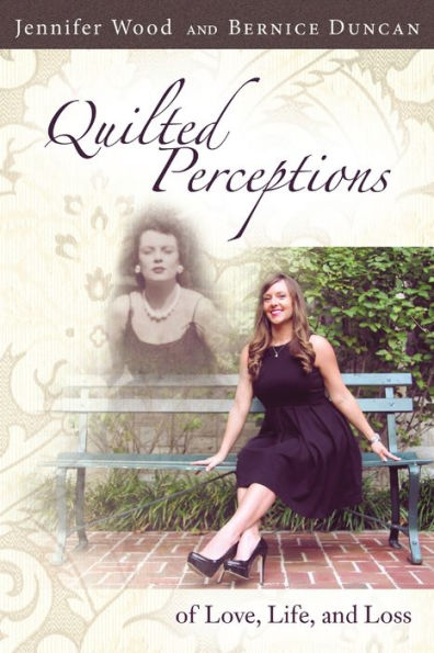Quilted Perceptions Of Love, Life, And Loss