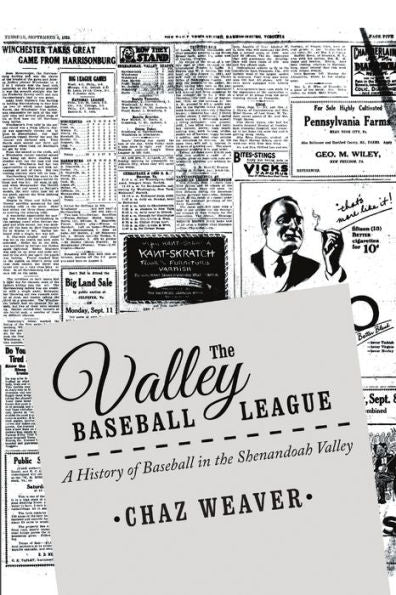 The Valley Baseball League: A History Of Baseball In The Shenandoah Valley