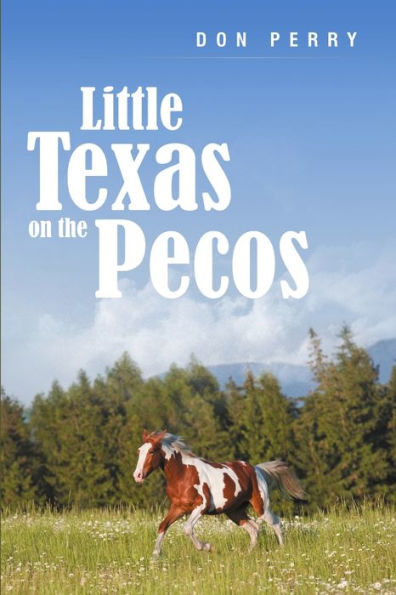Little Texas On The Pecos