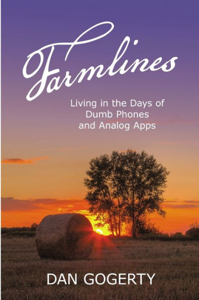 Farmlines: Living In The Days Of Dumb Phones And Analog Apps