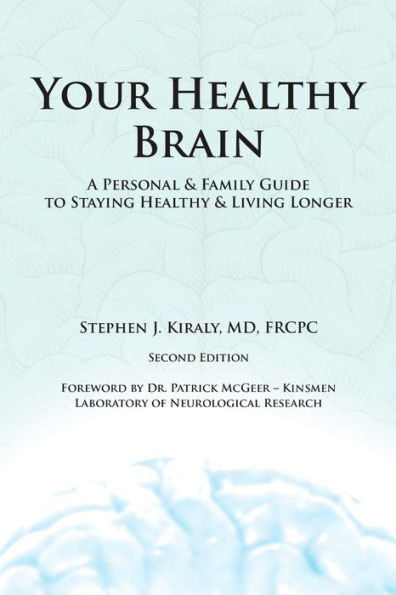 Your Healthy Brain: A Personal And Family Guide To Staying Healthy And Living Longer