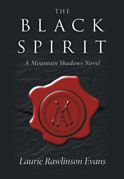 The Black Spirit: A Mountain Shadows Novel