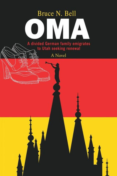 Oma: A Divided German Family Emigrates To Utah Seeking Renewal