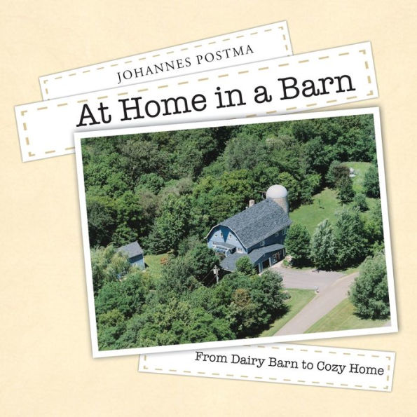 At Home In A Barn: From Dairy Barn To Cozy Home